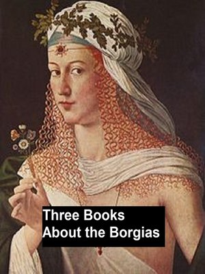 cover image of Three Books About the Borgias
